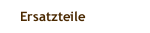 Ersatzteile
