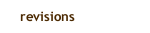 revisions