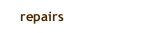 repairs