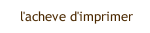 l'acheve d'imprimer